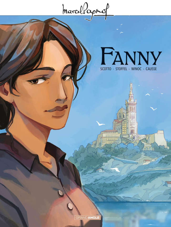 M. Pagnol En BD : Fanny - Histoire Complète | BD Collection GRAND ANGLE ...