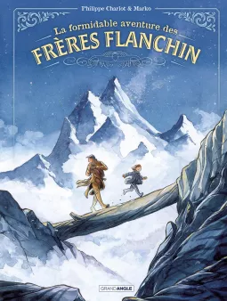 La Formidable Aventure des frères Flanchin - histoire complète