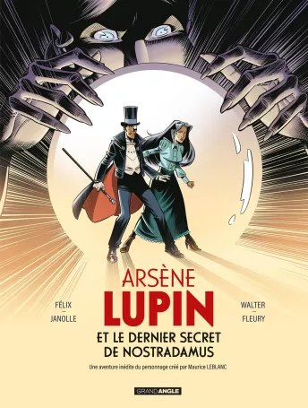 Arsène Lupin et le dernier secret de Nostradamus<br>histoire complète